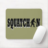 Squatchin, schwarzer Text Mousepad (Mit Mouse)