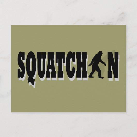 Squatchin, schwarzer Text Postkarte (Vorderseite)