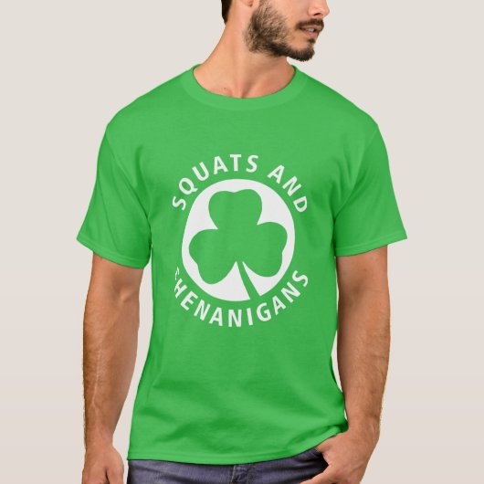 Squats and Shenanigans Kleeblatt St Patrick Day Wa T-Shirt (Vorderseite)