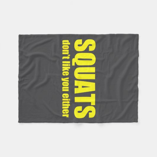 Squats Don't Like You Either Funny Workout Weightl Fleecedecke (Vorderseite (Horizontal))