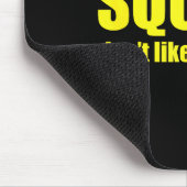 Squats Don't Like You Either Funny Workout Weightl Mousepad (Ecke)