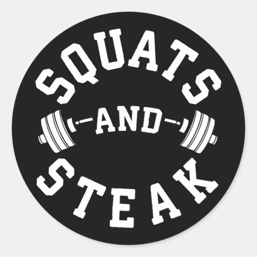 Squats und Steak, Leg Day - Funny Workout Runder Aufkleber (Vorderseite)