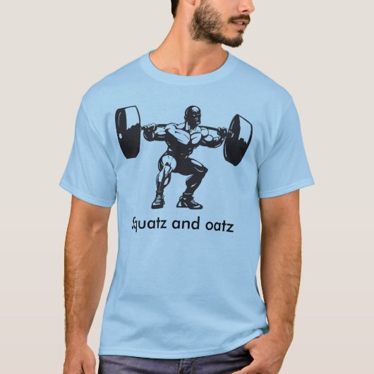 Squatz und oatz T - Shirt (Vorderseite)