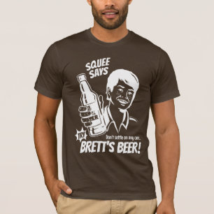 Squee sagt Versuch Bretts Bier - Kavanaugh (weiß) T-Shirt