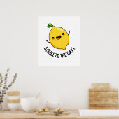 Squeeze The Day Funny Fruit Lemon Pun  Poster (Küche)
