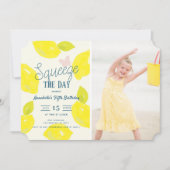 Squeeze the Day Lemon Citrus Girl Birthday Foto Einladung (Vorderseite)