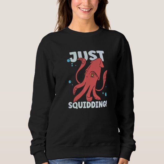 Squid  Octopus  Squid Marine Biologist  1 Sweatshirt (Vorderseite)