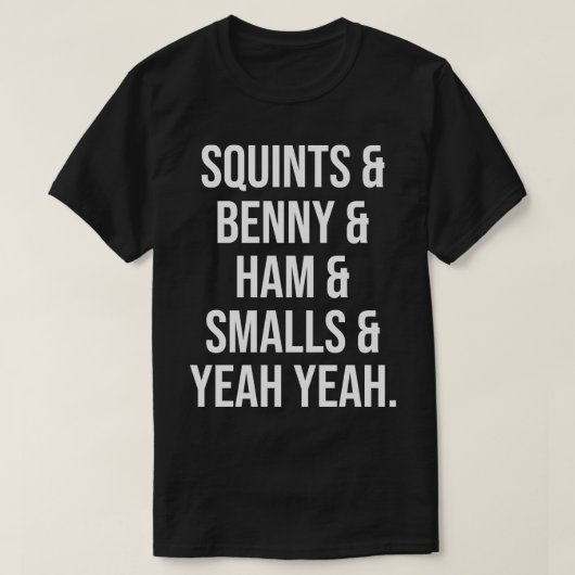 Squints Benny Ham Smalls Yeah T-Shirt (Design vorne)