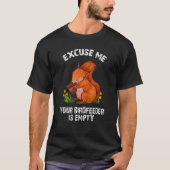 Squirrel - Excuse Me Your Bird Feeder Is Empty Fun T-Shirt (Vorderseite)