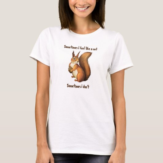 Squirrel glauben wie Nuss, der T - Shirt der (Vorderseite)