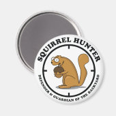 Squirrel Hunter Magnet (Vorderseite/Rückseite)