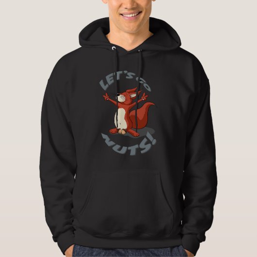 Squirrel Lets Go Nuts Hoodie (Vorderseite)