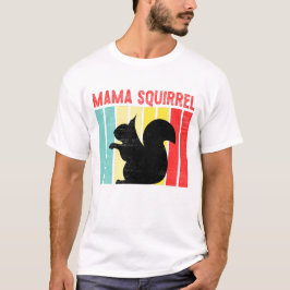 Squirrel Mama T-Shirt