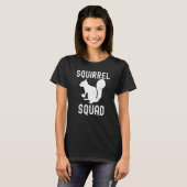 Squirrel Squad Team Eichhörnchen Nut Funny Squirre T-Shirt (Vorne ganz)