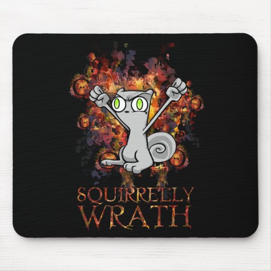 Squirrelly Zorn! Schäumendes Mousepad (Vorne)