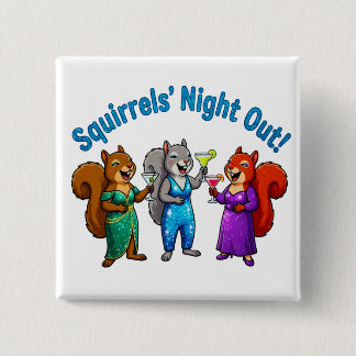 Squirrels' Night Out  Button