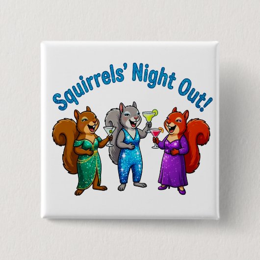 Squirrels' Night Out Button (Vorderseite)