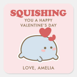 Squishing You a Happy Valentine’s Day Quadratischer Aufkleber