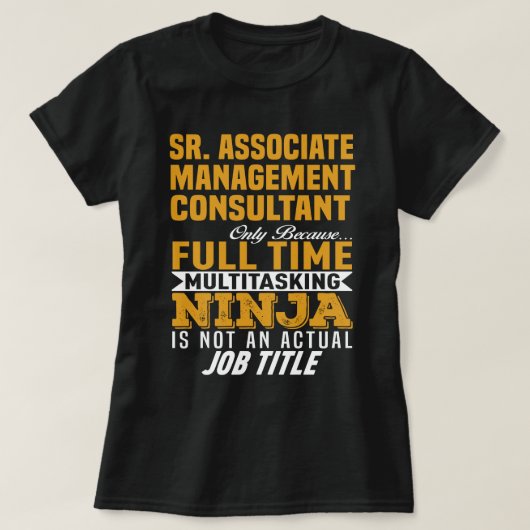 Sr. Associate Management Consultant T-Shirt (Design vorne)