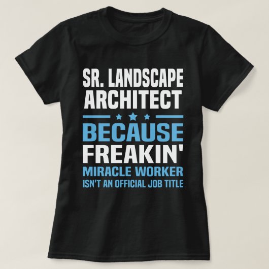 Sr. Landschaftsarchitektin T-Shirt (Design vorne)