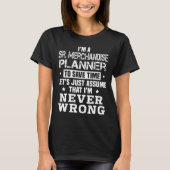 Sr. Merchandise Planner T-Shirt (Vorderseite)