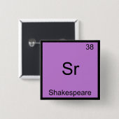 Sr. Shakespeare Funny Chemistry Element Symbol Button (Vorne & Hinten)