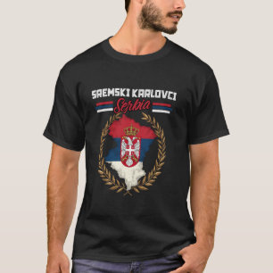 Sremski Karlovci Serbia Travel Serbische Flagge Ka T-Shirt