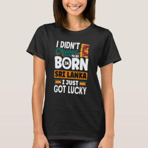 Sri Lanka Sri Lankaner Sri Lanka-Flagge Ich Hatte T-Shirt