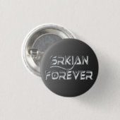 Srkian für immer Pinback Knopf Button (Vorne & Hinten)