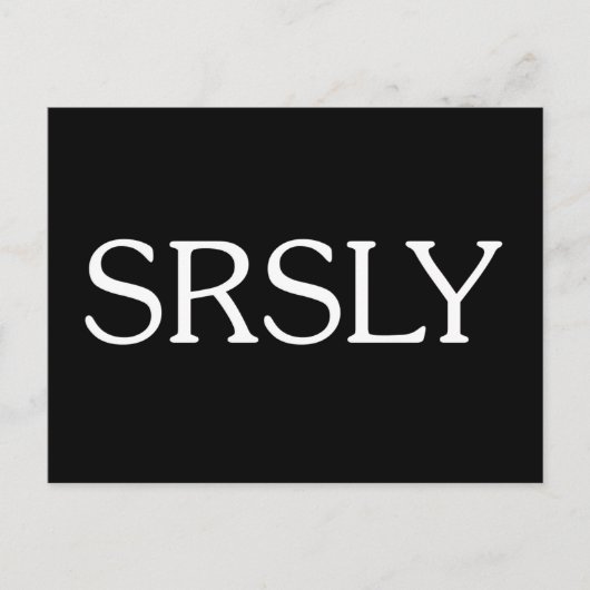 Srsly Postkarte (Vorderseite)