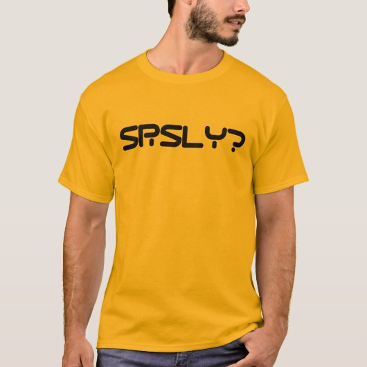 SRSLY? T-Shirt (Vorderseite)