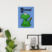 Sssssup! Schlange Poster (Heimbüro)