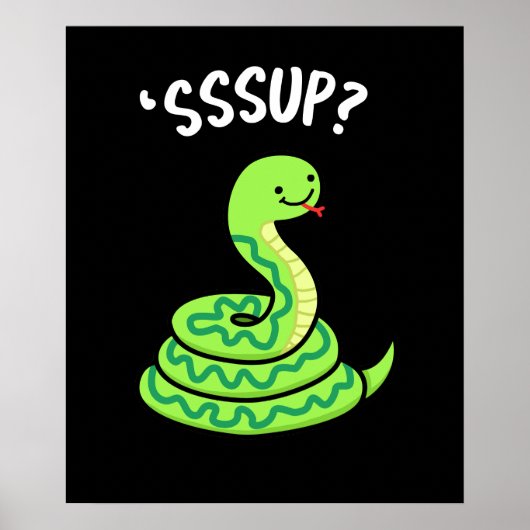 Sssup Funny Hissing Snake Pun Dark BG Poster (Vorne)