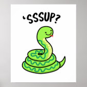 Sssup Funny Hissing Snake Pun Poster (Vorne)