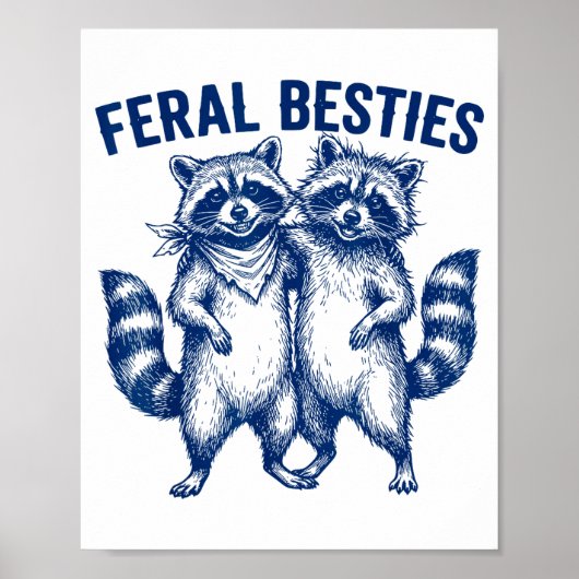 Ssum Feral Ies Matching Friend Twinning Funny Bff  Poster (Vorne)