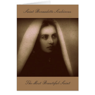 St. Bernadette Soubirous Der schönste Heilige