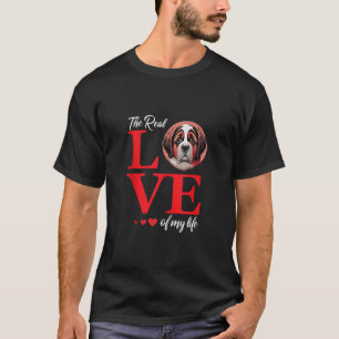 St Bernard Die wahre Liebe meines Lebens Valentine T-Shirt