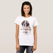 St. Bernard Puppy Dog Blogger-Zitat T-Shirt (Vorne ganz)