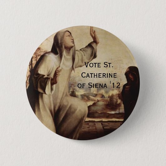 St. Catherine von Siena für Prez "12 Button (Vorderseite)