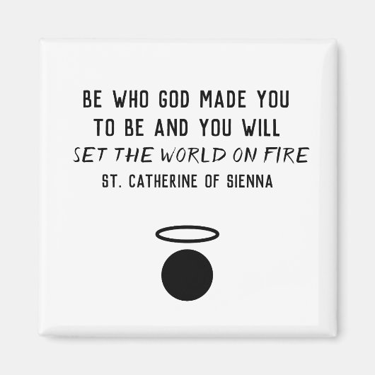 St. Catherine von Sienna Zitat Magnet (Vorne)