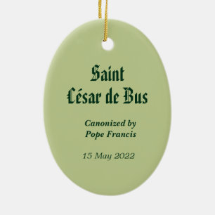 St. César de Bus (SLE 001) Keramik-Ornament Keramik Ornament