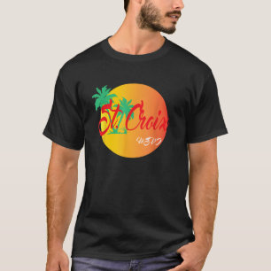 St Croix USVI Vacation Paradise T Shirt