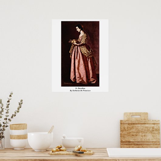 St. Dorothea By Zurbaran De Francisco Poster (Küche)