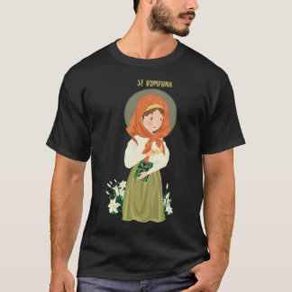 St Dymphna Purity Lily Patron San Mental Health T-Shirt