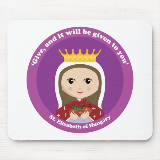 St. Elisabeth von Ungarn Mousepad (Vorne)