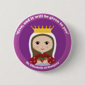 St. Elizabeth von Ungarn Button (Vorderseite)