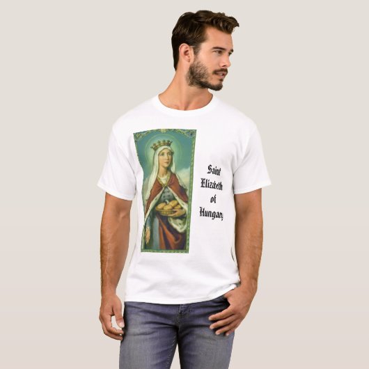 St. Elizabeth von Ungarn, SaintElizabethofHungary T-Shirt (Vorne ganz)