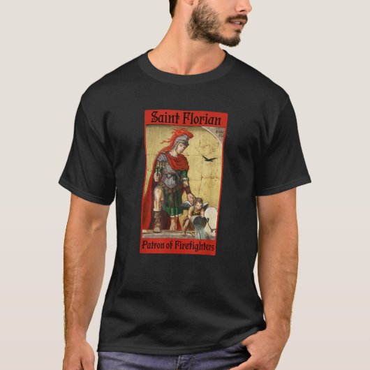 St. Florian Patron Heilige Feuerwehrmänner Feuerst T-Shirt (Vorderseite)