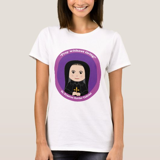 St. Frances Xavier Cabrini T-Shirt (Vorderseite)