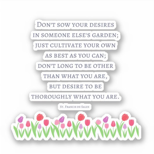 St Francis De Sales Quote Sticker (Vorderseite)